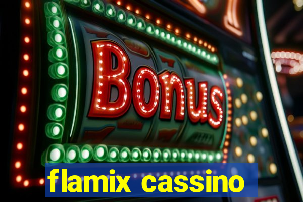 flamix cassino